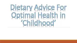 Childhood Dietary Advice for Optimal Health