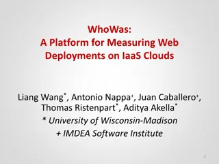 WhoWas: A Platform for Measuring Web Deployments on IaaS Clouds