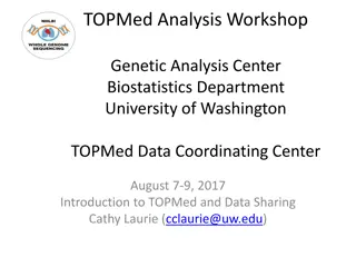 Understanding TOPMed Data Sharing and Analysis Workshop Overview
