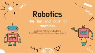 Robotics: The Ins and Outs of Machines
