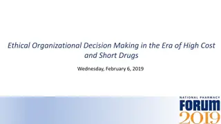 Ethical Organizational Decision Making in High-Cost Drug Context
