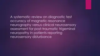 Diagnostic Test Accuracy of Magnetic Resonance Neurography in Post-Traumatic Trigeminal Neuropathy