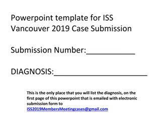 ISS Vancouver 2019 Case Submission: Essential Diagnosis Requirement