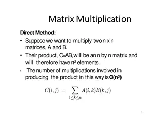 Matrix Multiplication Methods and Algorithms