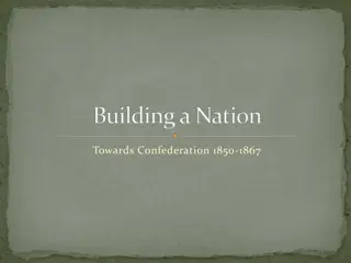 Building a Nation: Towards Confederation 1850-1867