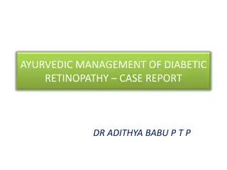 Ayurvedic Management of Diabetic Retinopathy - Case Report and Treatment Protocol
