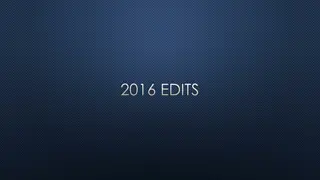 2016 Edits and Choice Lists Summary