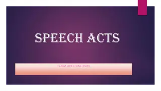 Speech Acts: Form and Function