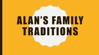 Unique Family Traditions Celebrated by Alan's Family