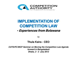 Implementation Experiences of Competition Law in Botswana