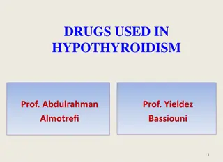 Drugs Used in Hypothyroidism and Treatment Strategies