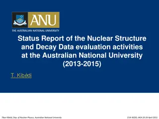 Nuclear Structure and Decay Data Evaluation Activities at ANU