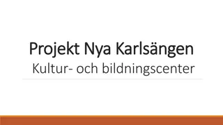 Vision and Development Plan for Nya Karlsngen Cultural Center