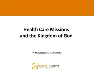 Reflection on Health Care Missions and the Kingdom of God