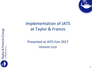 Implementing JATS at Taylor & Francis: Evolution and Quality Control