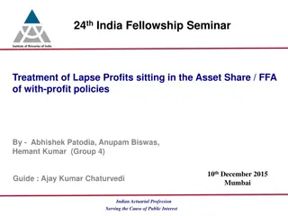India Fellowship Seminar 2015: Treatment of Lapse Profits in With-Profit Policies