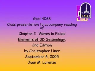 Understanding Waves in Fluids: Elements of 3D Seismology Presentation