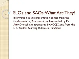 Understanding Student Learning Outcomes (SLOs) and Student Area Outcomes (SAOs)