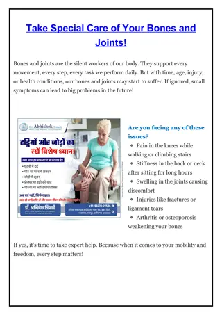 Take Special Care of Your Bones and Joints - Dr. Abhishek Tripathi