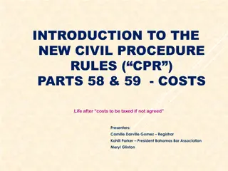 New Civil Procedure Rules Parts 58 & 59: Costs Overview and Definitions