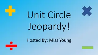 Unit Circle Jeopardy: Converting Angles & Finding Trig Ratios