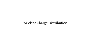 Understanding Nuclear Charge Distribution and Density in Atoms