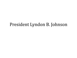 Vietnam War Era: President Lyndon B. Johnson, Protests, and Global Leaders
