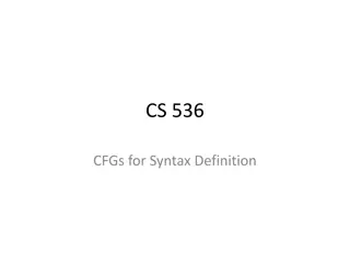 CFGs for Syntax Definition and Language Design