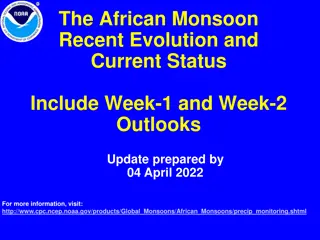 African Monsoon Recent Evolution and Current Status Update