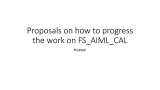 Progressing Work on FS_AIML_CAL Huawei: Proposals & Principles