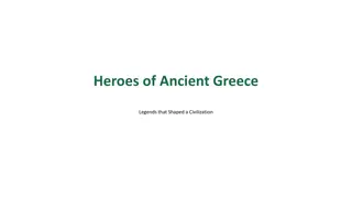 Ancient Greek Heroes: Legends and Legacy