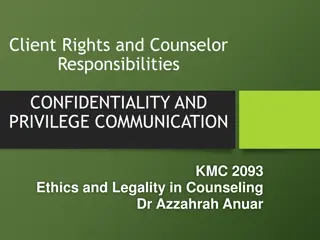 Understanding the Dynamics of Confidentiality and Privilege in Counseling