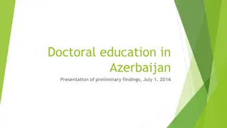 Enhancing Doctoral Education in Azerbaijan: Preliminary Findings