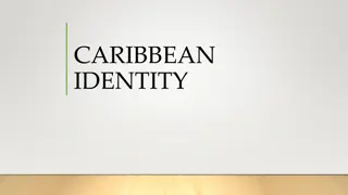 Understanding Caribbean Identity: A Complex Cultural Perspective