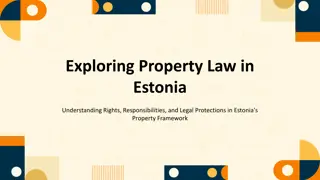 Understanding Property Law in Estonia: Rights, Responsibilities, and Legal Protections