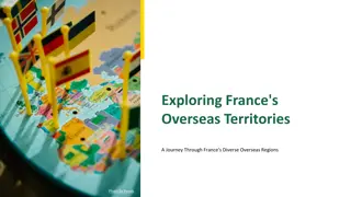 Exploring France's Diverse Overseas Territories: A Cultural and Economic Journey
