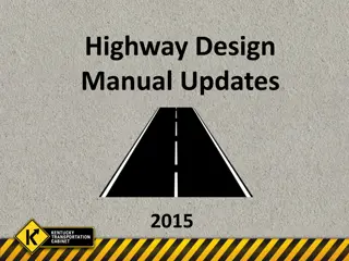 Highway Design Manual Updates 2015 and Administrative Procedures Overview