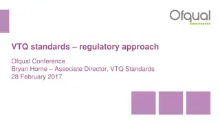 VTQ Standards Regulatory Approach and Team Management Insights