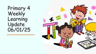 Primary 4 Weekly Learning Update: Phonics, Numeracy Focus, and Homework Tasks