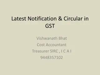 Latest Notification and Circular Updates in GST by Vishwanath Bhat
