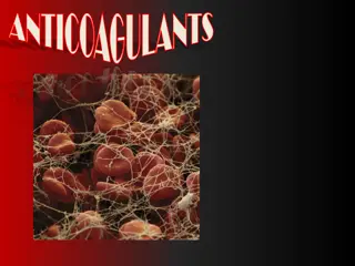 Understanding Anticoagulants and Their Clinical Applications