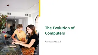 Evolution of Computers: From Vacuum Tubes to AI