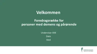 Foredragsrække for Personer med Demens og Pårørende - Modul 3 Highlights
