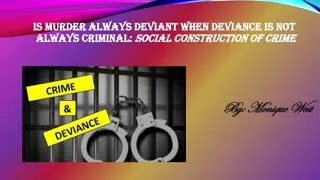 Understanding the Social Construction of Crime and Deviance