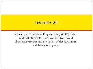 Chemical Reaction Engineering in the Field of Reactor Design and Mechanism Studies