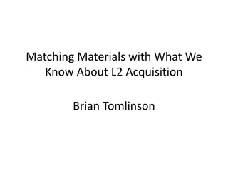 Matching Materials with Language Acquisition Insights
