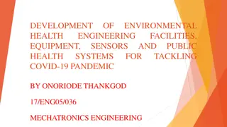 Tackling COVID-19 Pandemic Challenges with Health Equipment Development