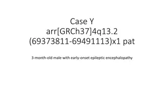 Genomic Content Evaluation for Early-Onset Epileptic Encephalopathy in Infant Male