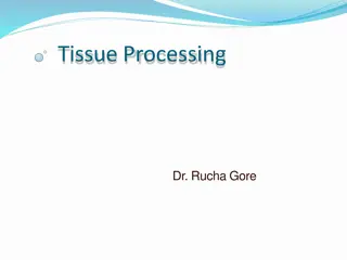 Understanding Histology, Histopathology, and Histotechniques in Tissue Processing
