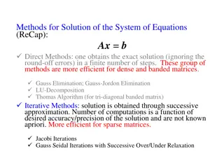 Solution Methods for System of Equations: Direct vs. Iterative